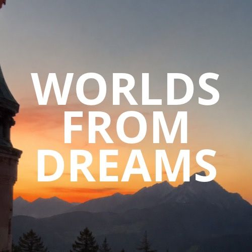 Worlds From Dreams