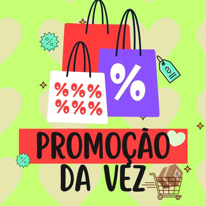 Promoção da Vez 🛍✨️