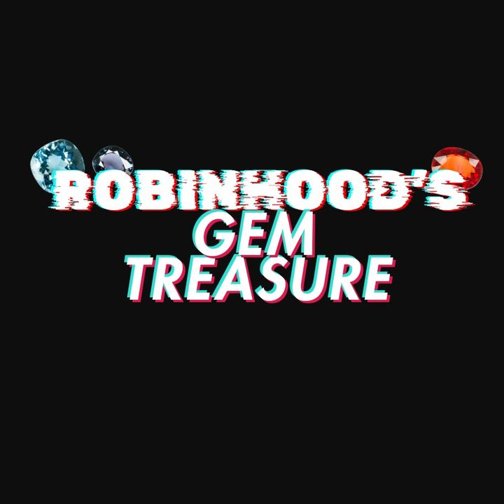 Robinhood‘s Gem Treasure