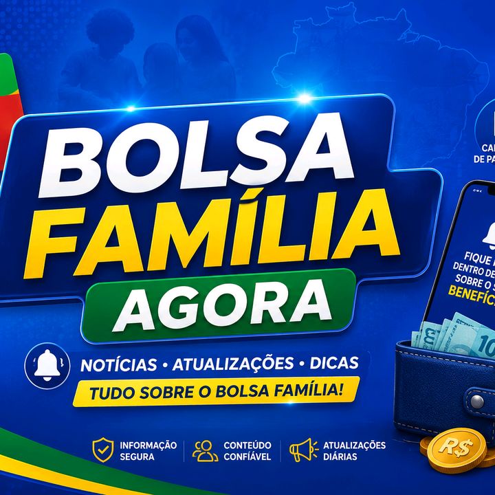 📢 Bolsa Família Agora