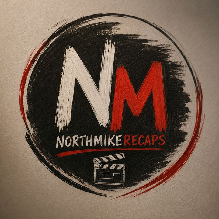 NorthMike | Movie Recaps