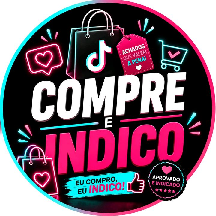 COMPREI E INDICO ✨