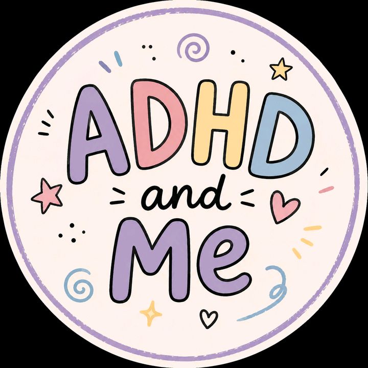 ADHD.AND.ME✨️