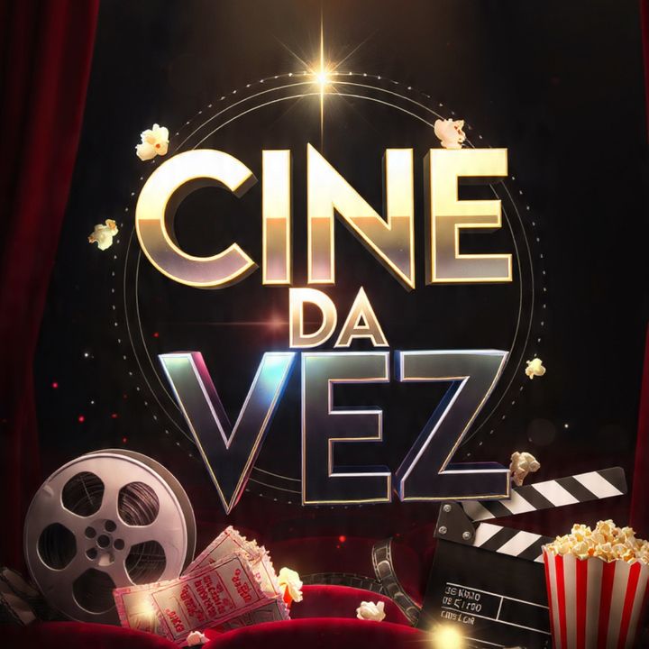 cine da vez