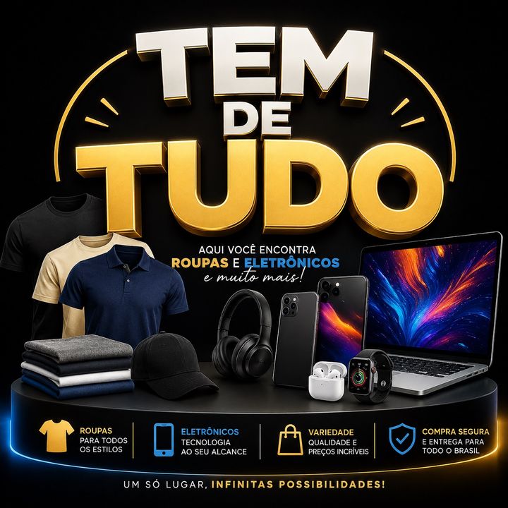 Tem de Tudo!!