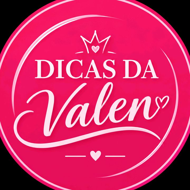 DICAS DA VALEN🛍️