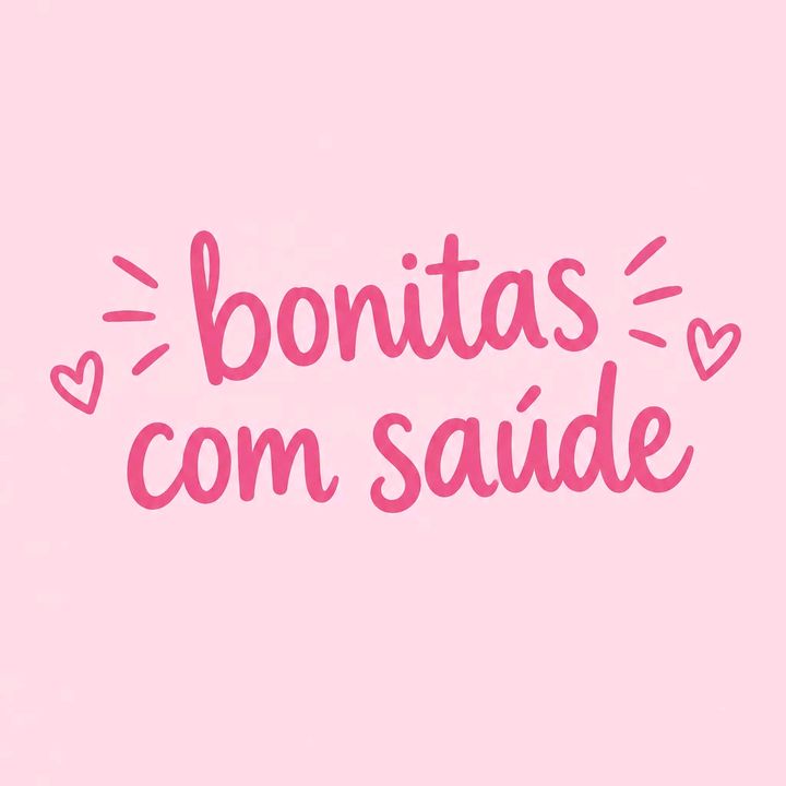bonitas com saúde💕