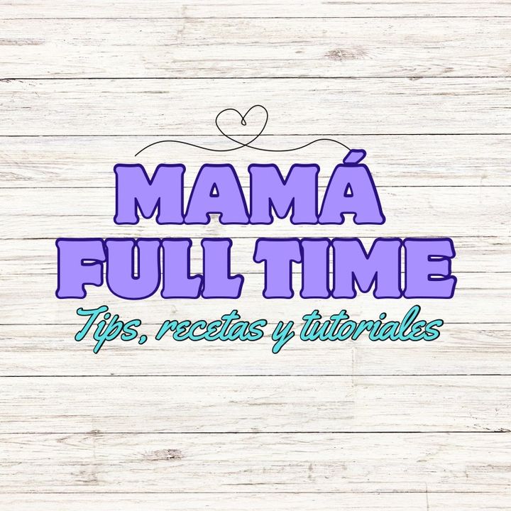 Mamá Full Time