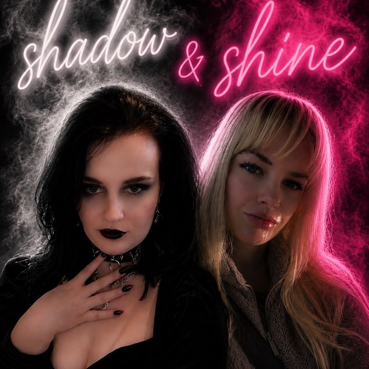 SHADOW & SHINE