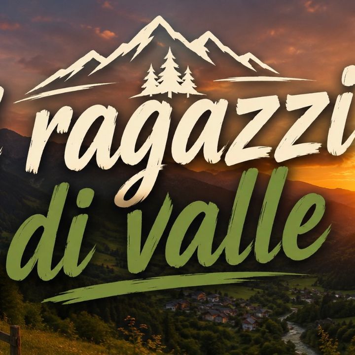 I ragazzi di valle
