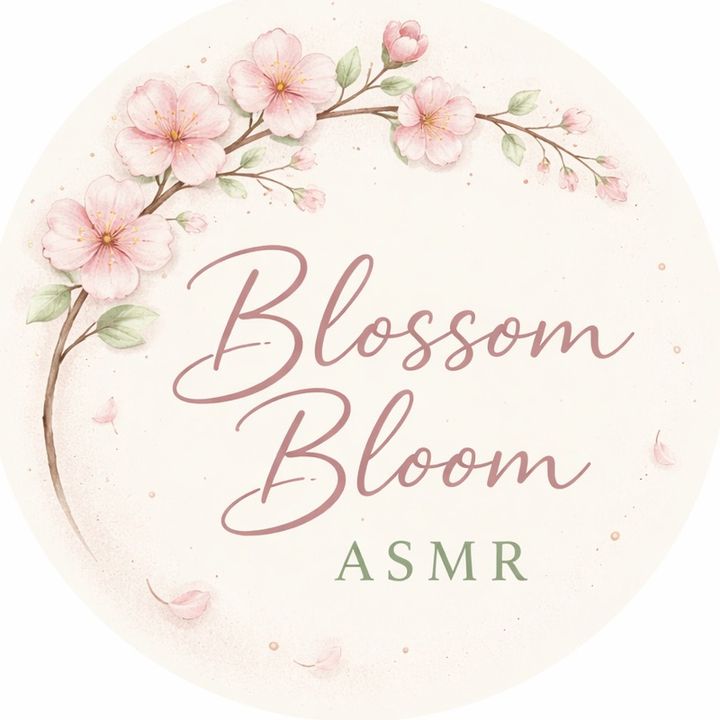 BlossomBloomASMR