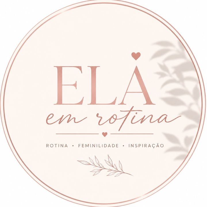 Ela Em Rotina 💅🏻