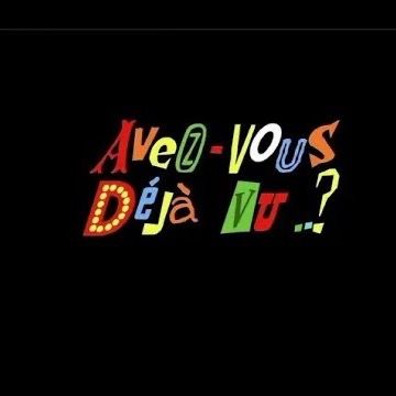AvezVousDejaVu