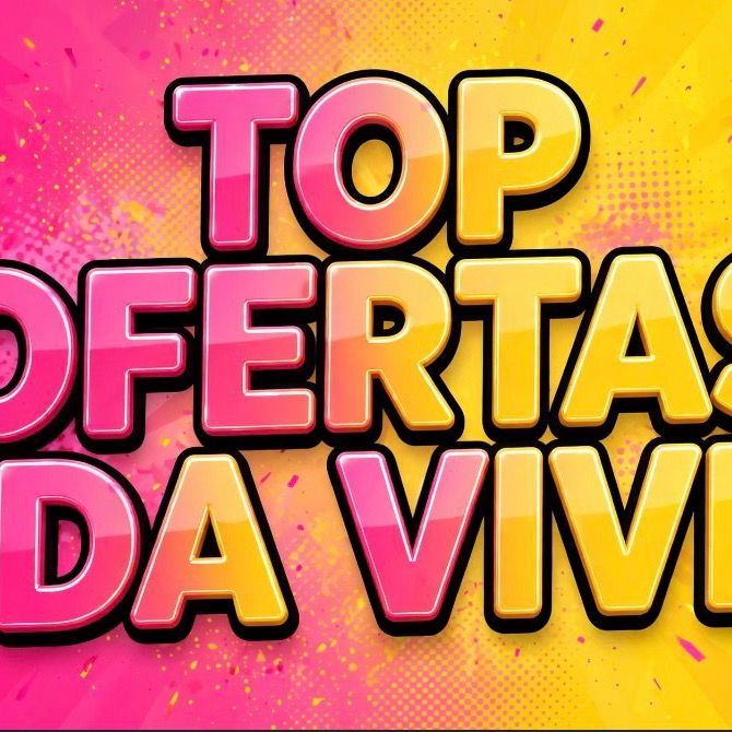 Top ofertas da Vivi