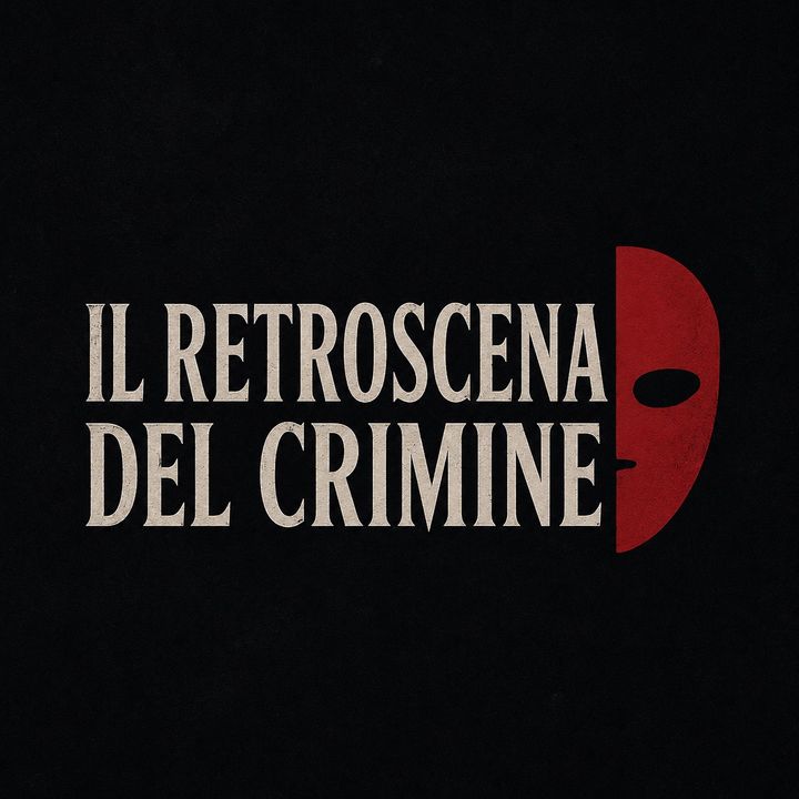 Il Retroscena del Crimine