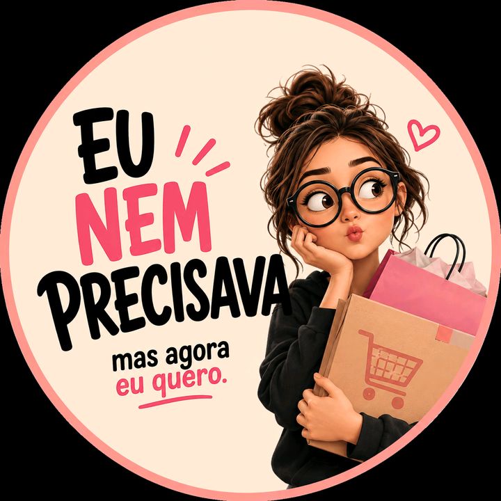 eu nem precisava