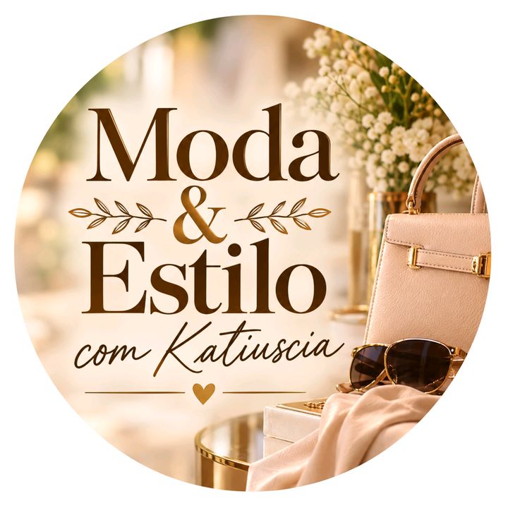 Moda & Estilo com Katiuscia