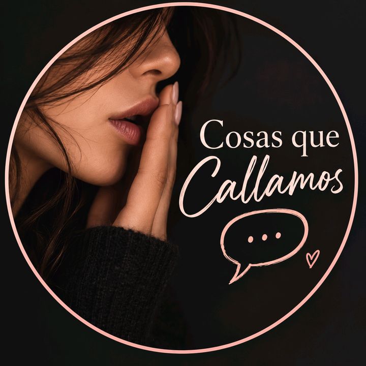 Cosas que Callamos