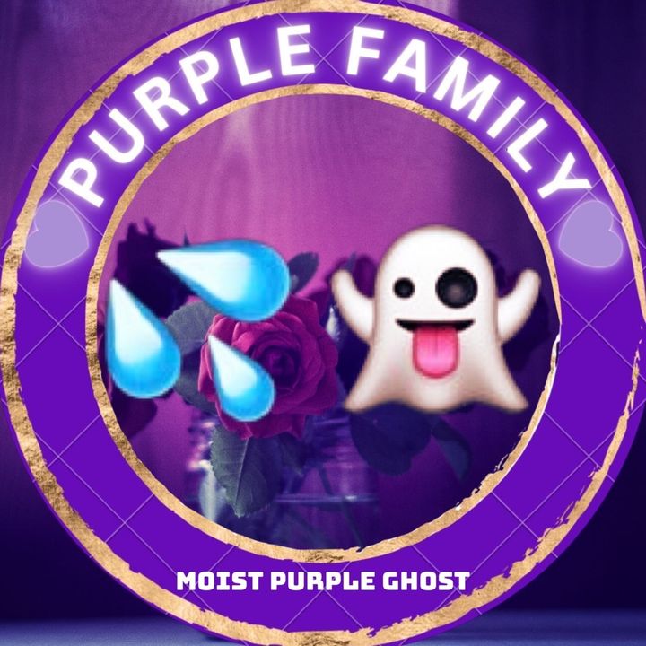 💦💜👻MoistPurpleGhost👻💜💦
