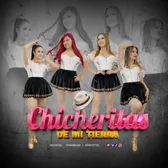 CHICHERITAS de mi Tierra