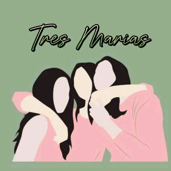 Tres Marias 💕